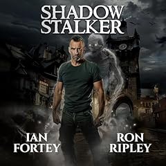 Shadow Stalker Audiobook By Ian Fortey, Ron Ripley, Scare Street cover art