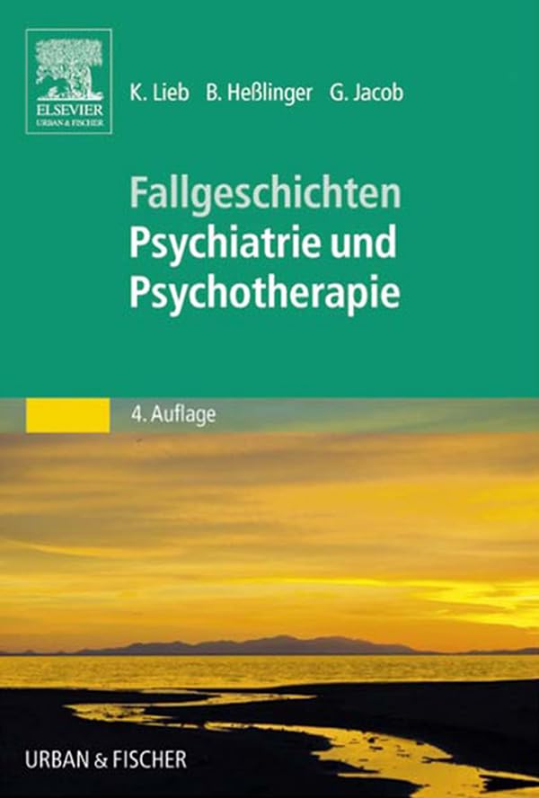 50 Fälle Psychiatrie und Psychotherapie: Bed-side-learning (KURZLEHRBUCH - Urban & Fischer Verlag)