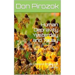 Human Depravity Yesterday and Today Audiobook By Don Pirozok cover art