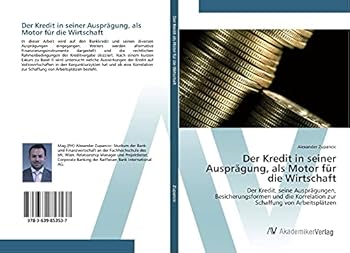 Paperback Der Kredit in seiner Ausprägung, als Motor für die Wirtschaft [German] Book