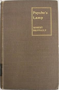 Hardcover Psyche's Lamp. A Revaluation of Psychological Principles as Foundation of All Thought Book