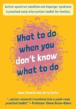 Paperback Autism spectrum condition and Asperger syndrome: what to do when you don't know what to do!: A practical early intervention toolkit for families Book