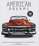  American Dreams: Meilensteine der amerikanischen Automobilgeschichte