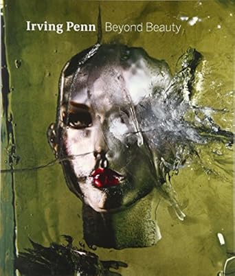 Irving Penn: Beyond Beauty