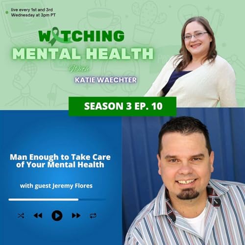 Page de couverture de S3 Ep 10: Man Enough to Take Care of Your Mental Health
