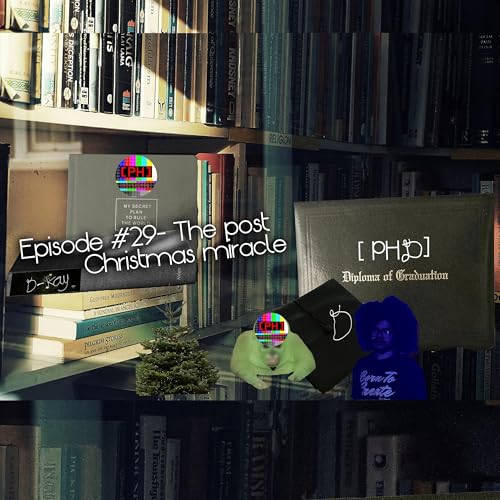 [PHD] Episode #29- The post Christmas miracle cover art