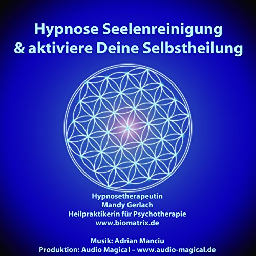 Preisvergleich Produktbild biomatrix Hypnose Seelenreinigung - Aktiviere Deine Selbstheilung Audio CD