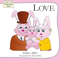 Love: Helping Children Embrace Love 1632310082 Book Cover