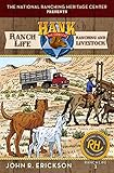 Ranching and Livestock: Book One (Ranch Life Learning Series 1)