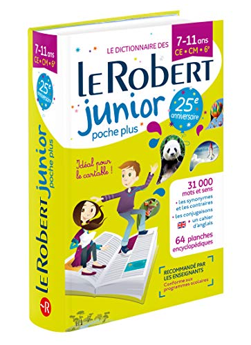 Dictionnaire Le Robert Junior Poche Plus - 7/11 ans - CE-CM-6e - Édition anniversaire Dictionnaire Le Robert Junior Poche Plus - 7/11 ans - CE-CM-6e - Édition anniversaire