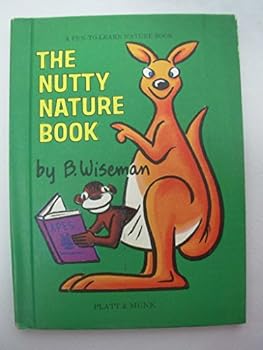 Unknown Binding The nutty nature book, (A Fun-to learn nature book) Book