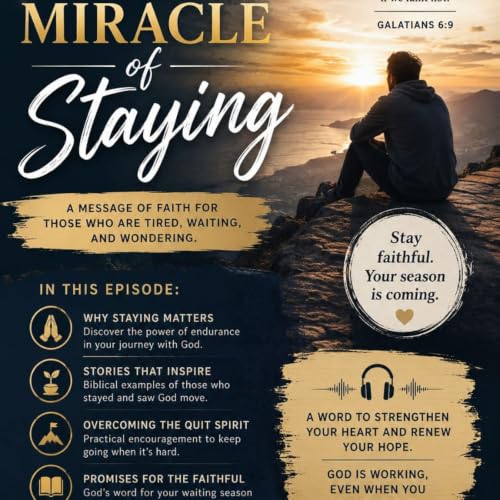The Miracle Of Staying