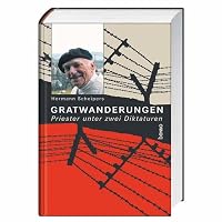 Gratwanderungen: Priester unter zwei Diktaturen 3746212219 Book Cover