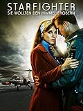 Starfighter - Sie wollten den Himmel erobern