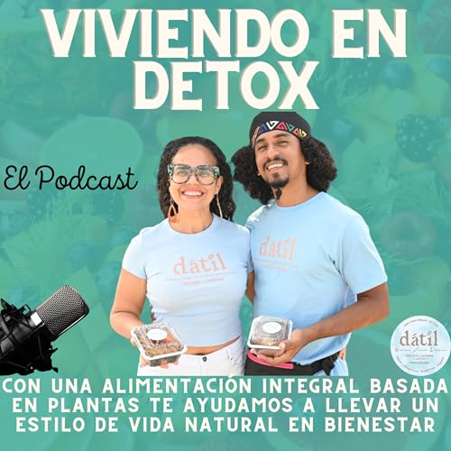 Viviendo En Detox - El Podcast Titelbild