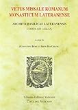 missale romanum pdf deutsch  Vetus missale romanum monasticum lateranense. Archivii Basilicae Lateranensis. Codex A65 (olim 65)