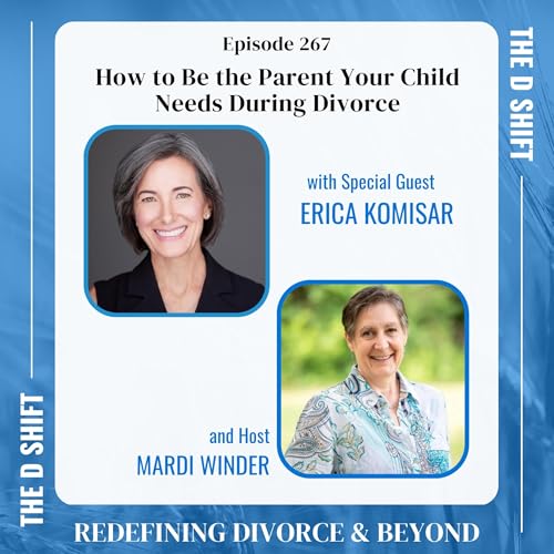 How to Be the Parent Your Child Needs During Divorce