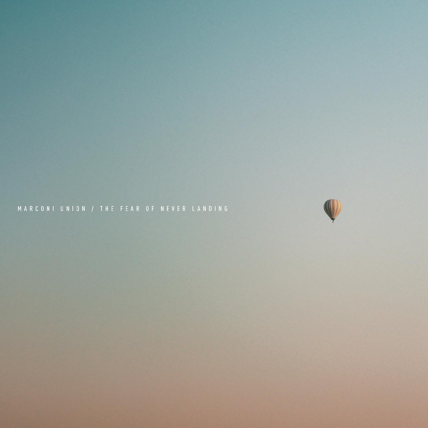 MARCONI UNION - The Fear Of Never Landing - CD