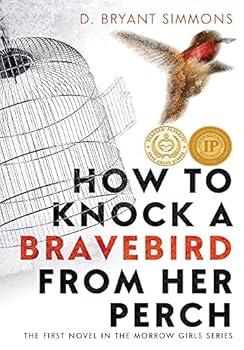 Hardcover How to Knock a Bravebird from Her Perch Book