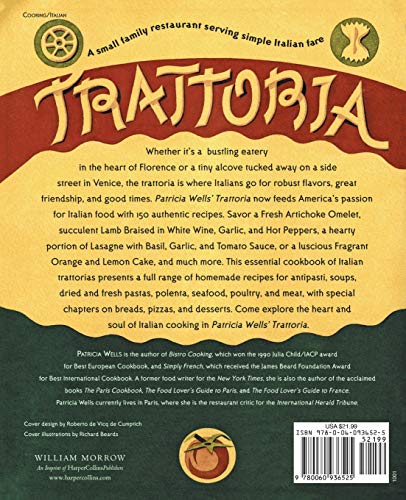 Patricia Wells' Trattoria: Simple and Robust Fare Inspired by the Small Family Restaurants of Italy