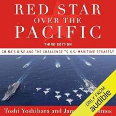 Red Star Over the Pacific, Third Edition Audiolibro Por Toshi Yoshihara, James R. Holmes arte de portada