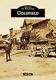 Goldfield (Images of America)