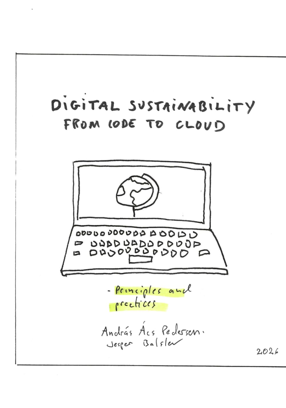 Digital sustainability: Principles and practices