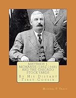 Matthew J. McManus (1852-1948) and the Chicago Stock Yards 1542772923 Book Cover