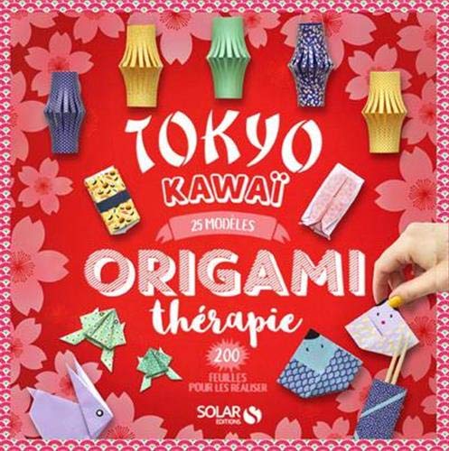 Télécharger ORIGAMITHERAPIE TOKYO KAWAI livre En ligne