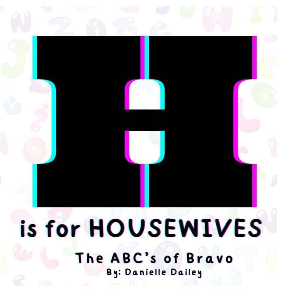 H is for housewives: The ABC’s of Bravo