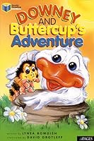 Downey And Buttercup's Adventure 0874068932 Book Cover