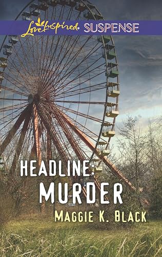Headline: Murder (Love Inspired Suspense)