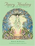 Faery Healing: The Lore and the Legacy