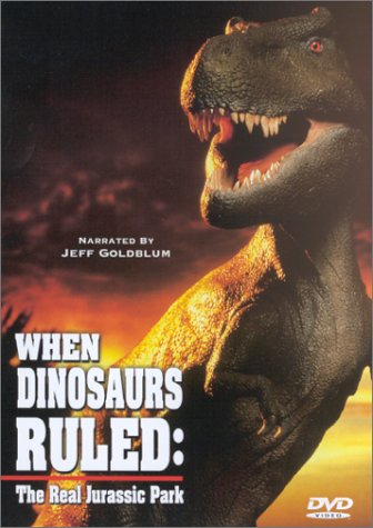 When Dinosaurs Ruled: The Real Jurassic Park [Import] [DVD]