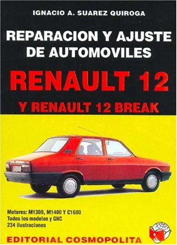 Renault 12 - 12 Break (Spanish Edition) Renault 12 - 12 Break (Spanish Edition)