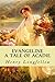 Evangeline A Tale of Acadie
