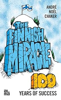 Paperback The Finnish Miracle - 100 Years of Success Book