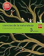 Ciencias de la naturaleza. 3 Primaria. Savia. Madrid [LOMCE] - 9788467574258