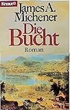 Die Bucht (Knaur Taschenbücher. Romane, Erzählungen) - James A Michener