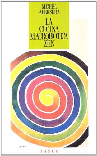 La cucina macrobiotica zen