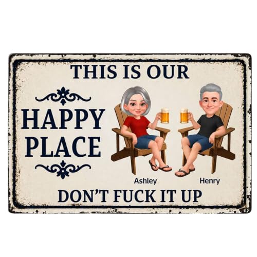 Personalized Couple Metal Sign This is Our Happy Place Dont F*ck It Up Funny Sarcasm Decoration For Patio Garden Farmhouse Porch Man Cave Garage on Summer