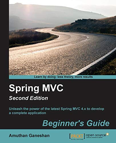 Spring MVC Beginners Guide - Second Edition by Amuthan Ganeshan (2016-07-29)