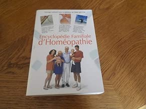 Download Encyclopédie familiale d'homéopathie :de quoi souffrez-vous et comment vous guérir : 2609 remèdes de médecine naturelle PDF