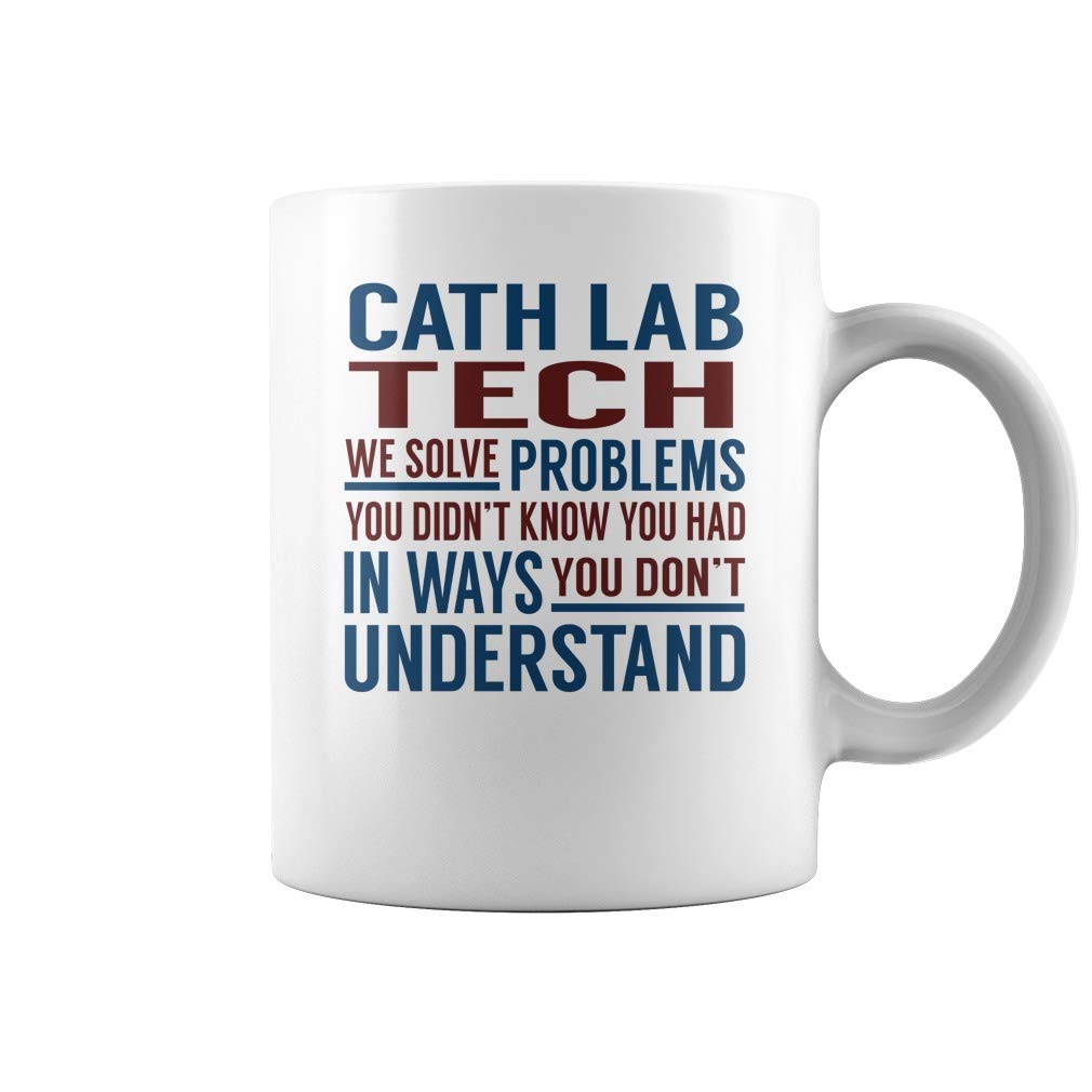 Cath Lab Tech Solve Problems Mug - Coffee Mug (White)
