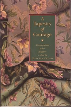 Paperback A Tapestry of Courage Book