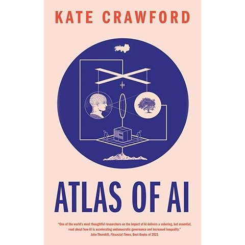 Atlas of AI: Power, Politics, and the Planetary Costs of Artificial Intelligence Cover