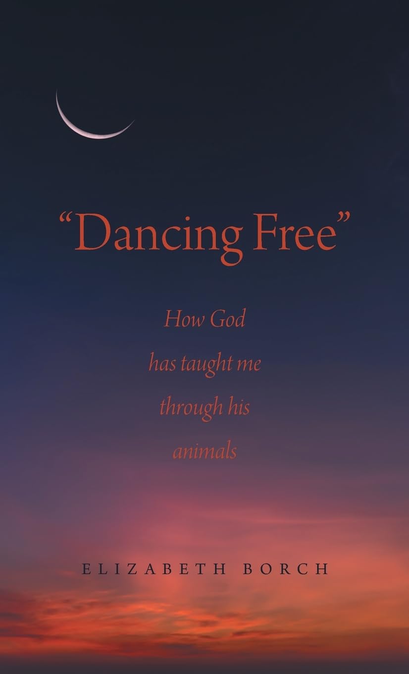 "Dancing Free": How God has taught me through his animals