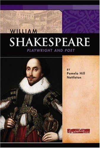 William Shakespeare: Playwright And Poet (Signature Lives) Library Binding โ January 1, 2005