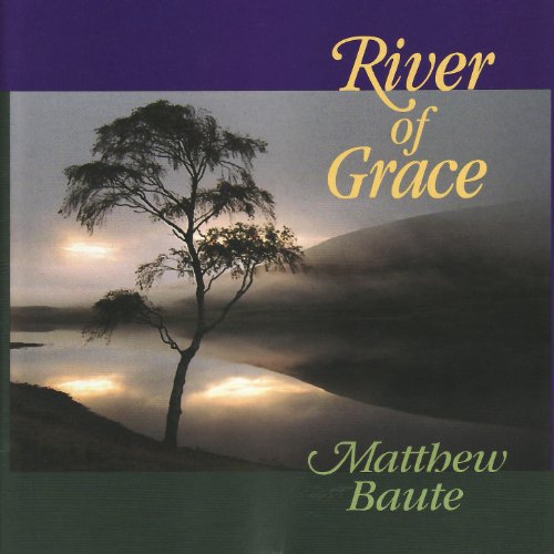 River of Grace von Matthew Baute bei Amazon Music Amazon.de