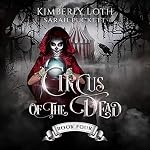 Cover of Circus of the Dead: Book 4